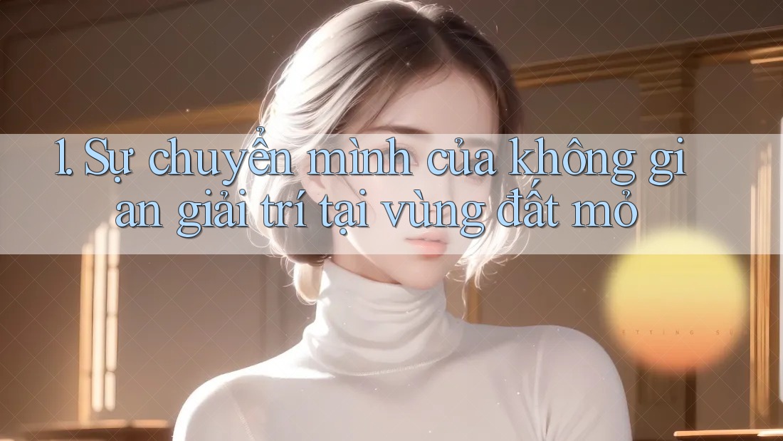 1. Sự chuyển mình của không gian giải trí tại vùng đất mỏ