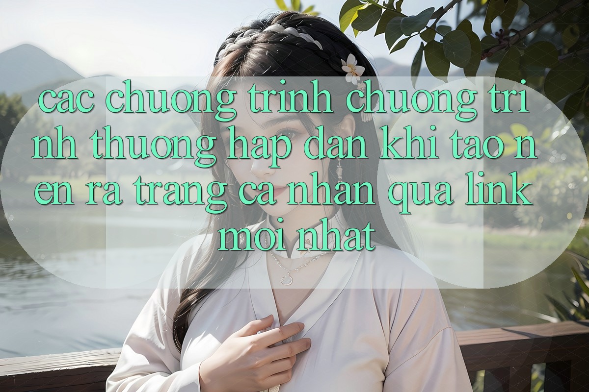 Các chương trình chương trình thưởng hấp dẫn khi tạo nên ra trang cá nhân qua link mới nhất Các chương trình chương trình thưởng hấp dẫn khi tạo nên ra trang cá nhân qua link mới nhất