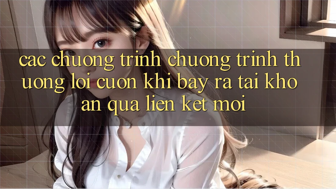 Các chương trình chương trình thưởng lôi cuốn khi bày ra tài khoản qua liên kết mới Các chương trình chương trình thưởng lôi cuốn khi bày ra tài khoản qua liên kết mới
