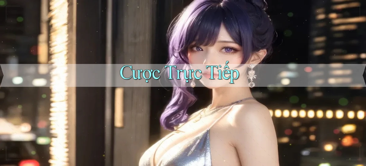 Cược Trực tiếp