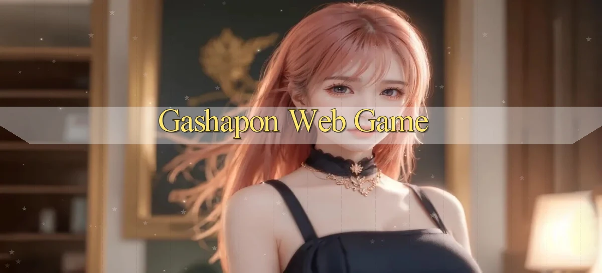 Gashapon Web game