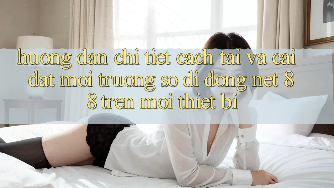 Hướng dẫn chi tiết cách tải và cài đặt Môi trường số di động Net 88 trên mọi thiết bị Hướng dẫn chi tiết cách tải và cài đặt Môi trường số di động Net 88 trên mọi thiết bị
