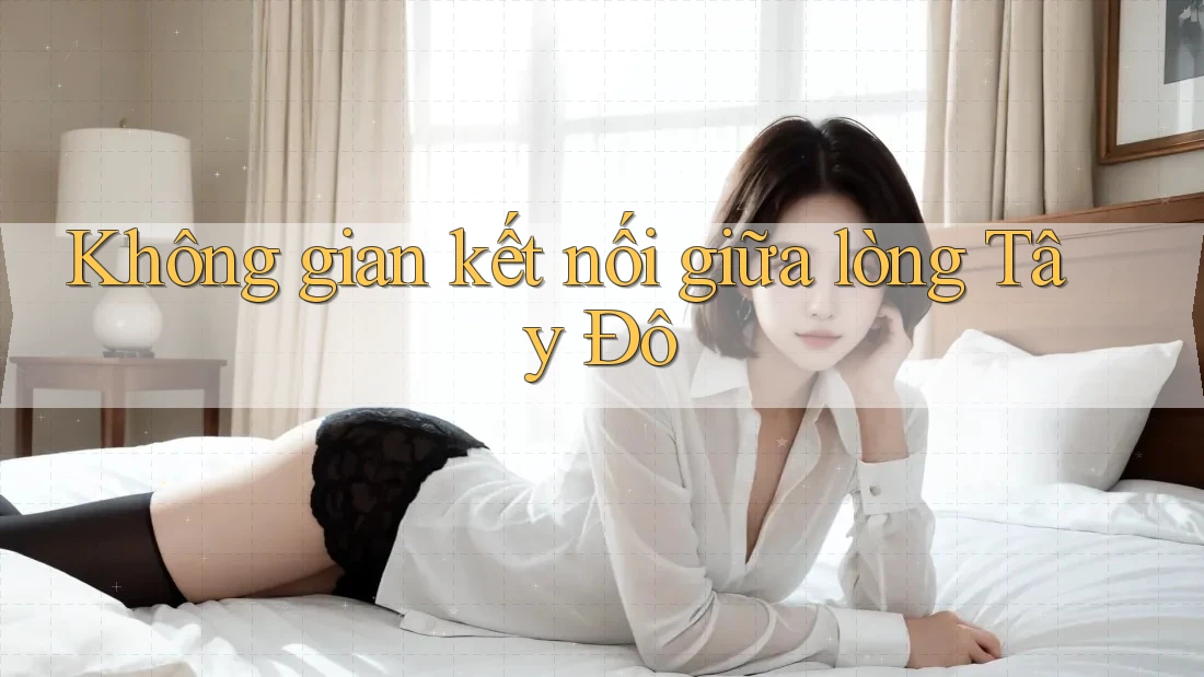 Không gian kết nối giữa lòng Tây Đô
