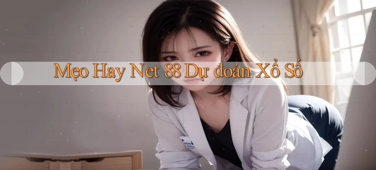 mẹo hay net 88 dự đoán xổ số