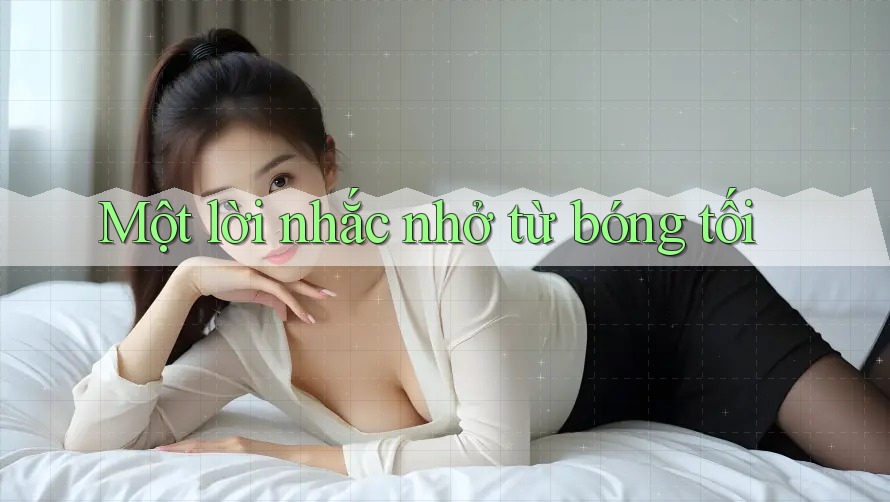 Một lời nhắc nhở từ bóng tối