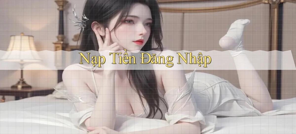 Nạp tiền Đăng nhập