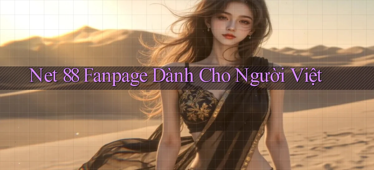 net 88 fanpage dành cho người việt