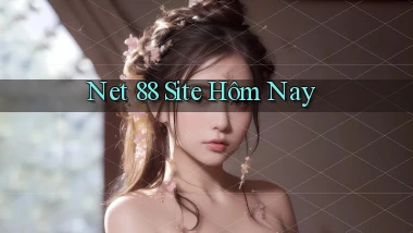 net 88 site hôm nay