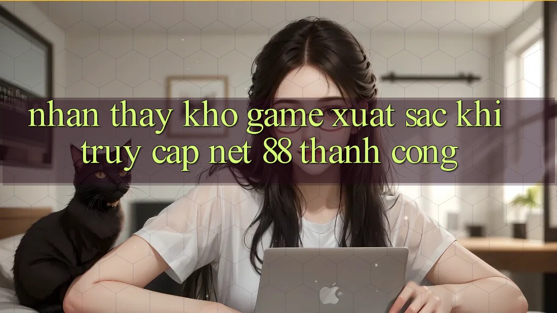 Nhận thấy kho game xuất sắc khi truy cập Net 88 thành công Nhận thấy kho game xuất sắc khi truy cập Net 88 thành công