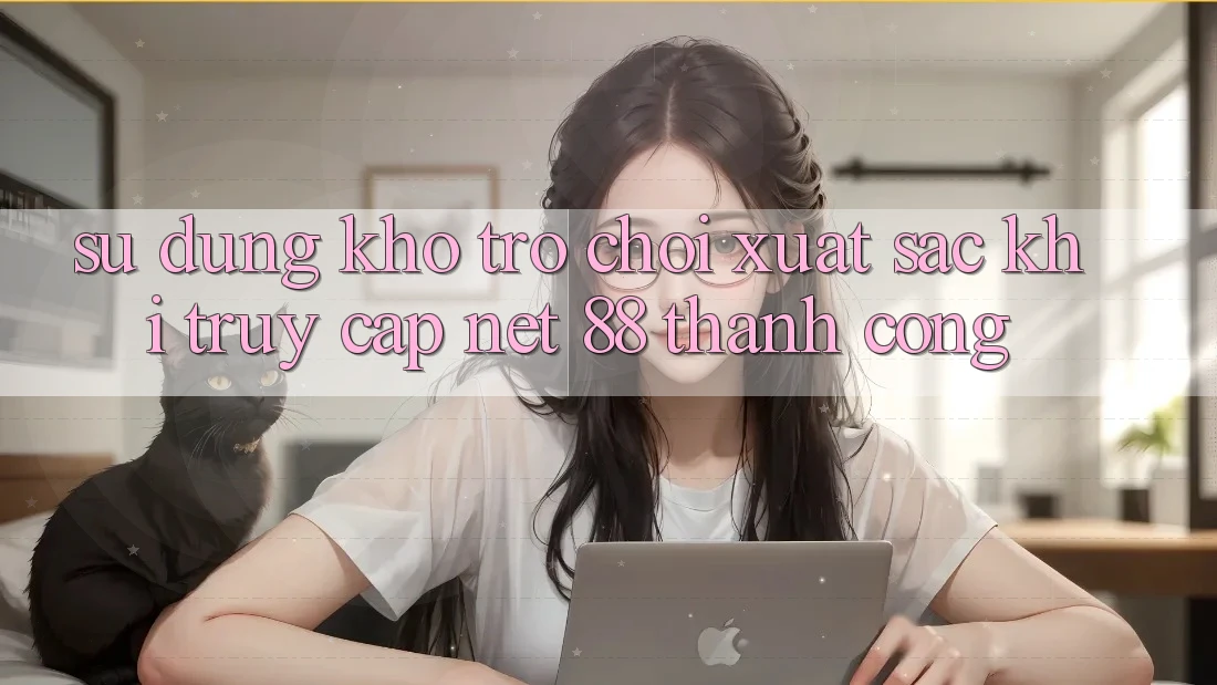 Sử dụng kho trò chơi xuất sắc khi truy cập Net 88 thành công Sử dụng kho trò chơi xuất sắc khi truy cập Net 88 thành công