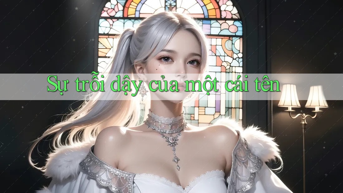 Sự trỗi dậy của một cái tên