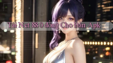 tải net 88 0 đồng cho bản apk