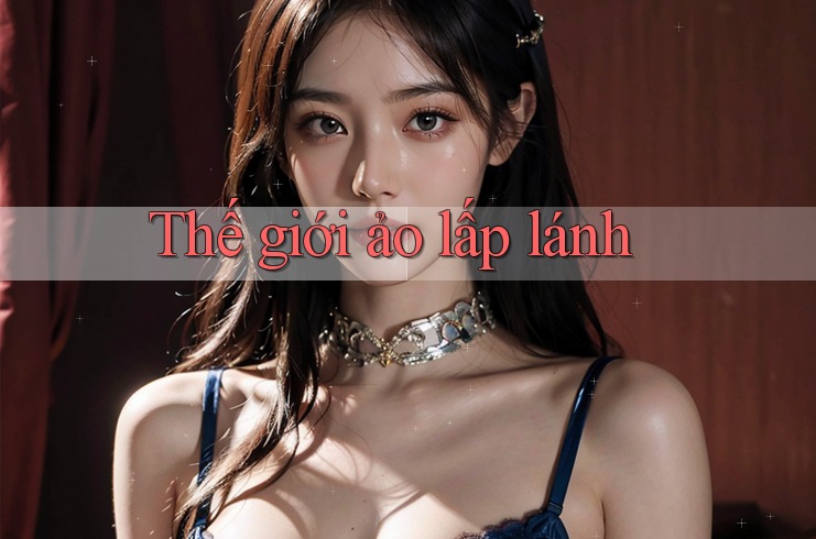 Thế giới ảo lấp lánh