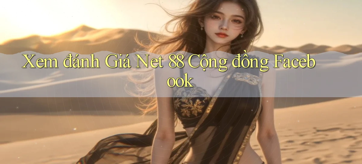 xem đánh giá net 88 cộng đồng facebook